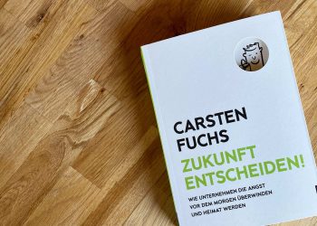 Buchreview, Carsten Fuchs „Zukunft entscheiden!"