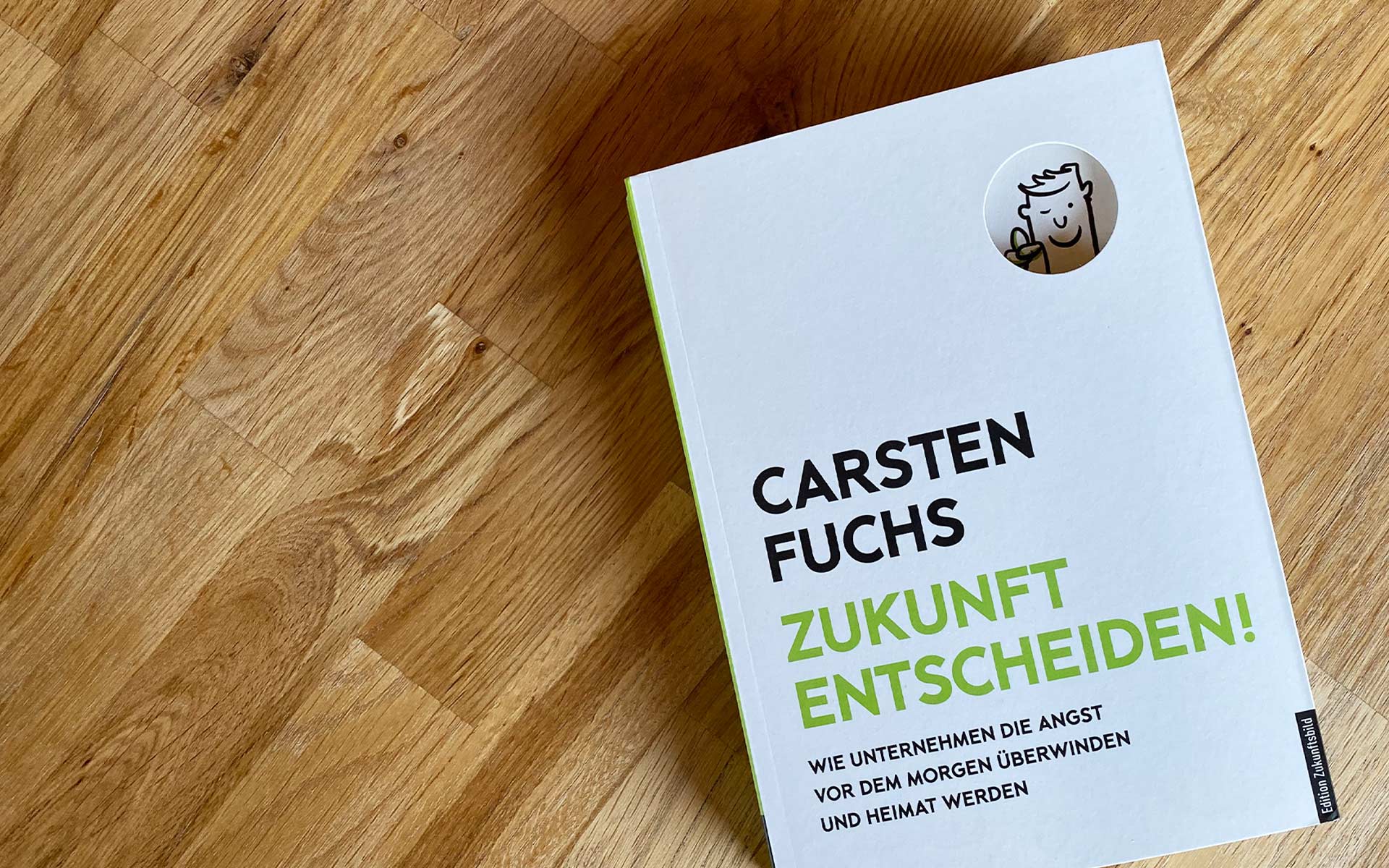 Buchreview, Carsten Fuchs „Zukunft entscheiden!"